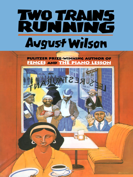 Title details for Two Trains Running by August Wilson - Wait list